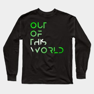 Out of this World- Neon Green Long Sleeve T-Shirt